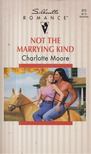 Moore, Charlotte - Not The Marrying Kind [antikvár]