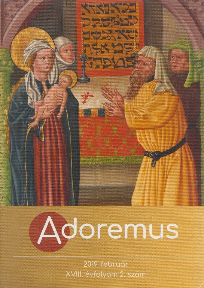 Máté István - Adoremus 2019. február [antikvár]