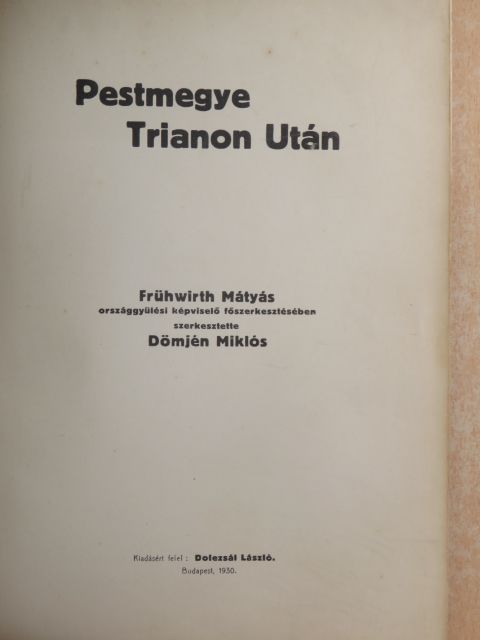 Agorasztó Tivadar - Pestmegye Trianon után I. (töredék) [antikvár]