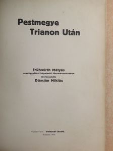 Agorasztó Tivadar - Pestmegye Trianon után I. (töredék) [antikvár]