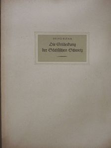 Heinz Klemm - Die Entdeckung der Sächsischen Schweiz [antikvár]