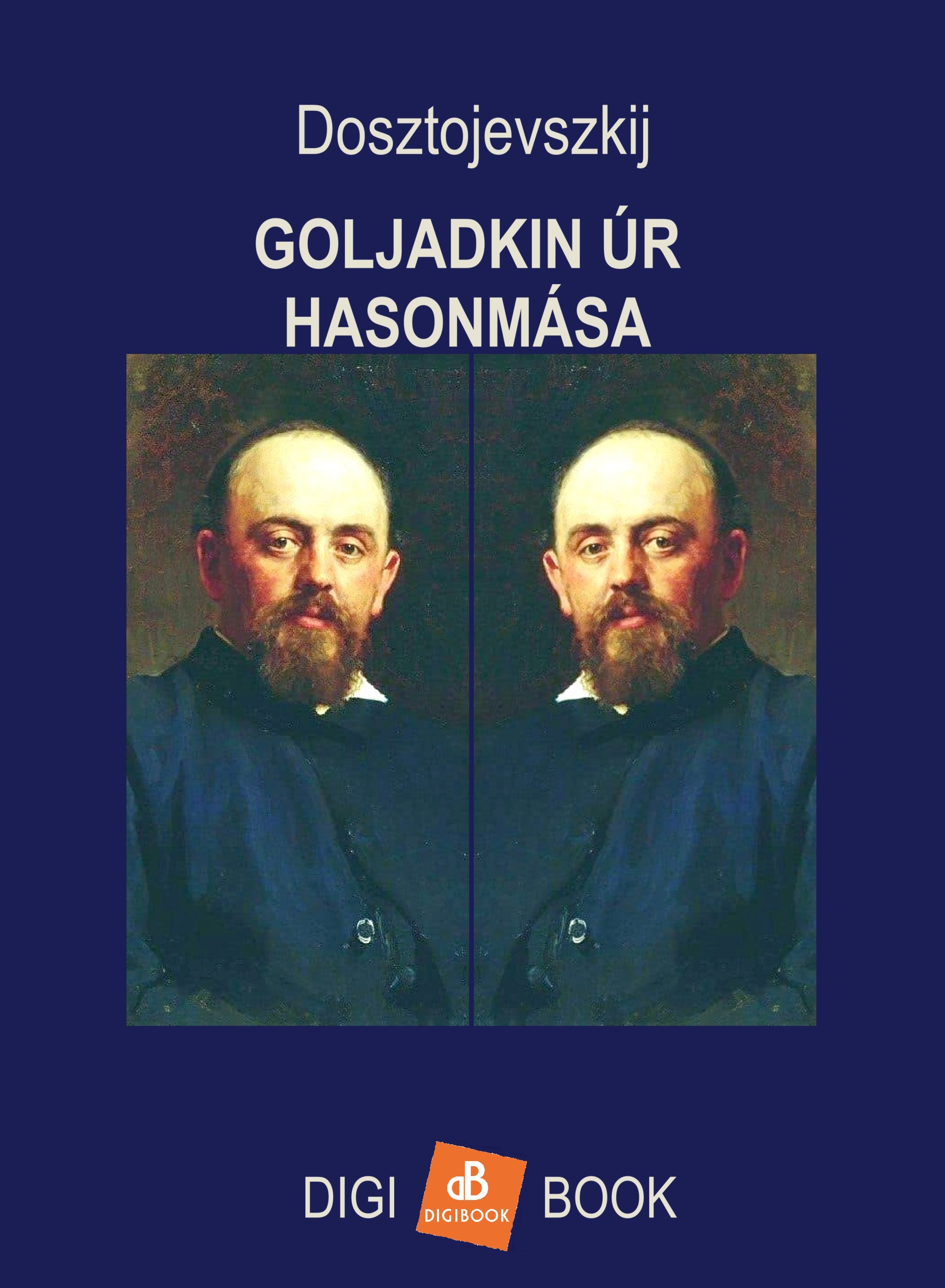 Dosztojevszkij - Goljadkin úr hasonmása [eKönyv: epub, mobi]