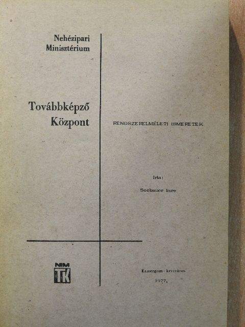 Seebauer Imre - Rendszerelméleti ismeretek [antikvár]