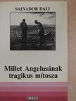 Salvador Dali - Millet Angelusának tragikus mítosza [antikvár]