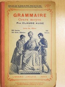 Claude Augé - Grammaire Cours Moyen [antikvár]