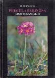 Fleury Gun - Primula farinosa (Lisztes kankalin) [antikvár]