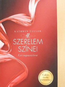 Kathryn Taylor - A szerelem színei [antikvár]