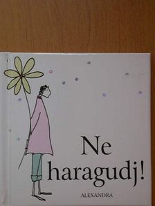 Linda Macfarlane - Ne haragudj! [antikvár]