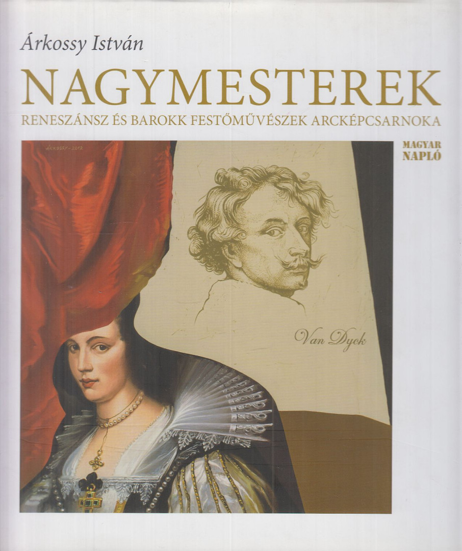 Árkossy István - Nagymesterek [antikvár]