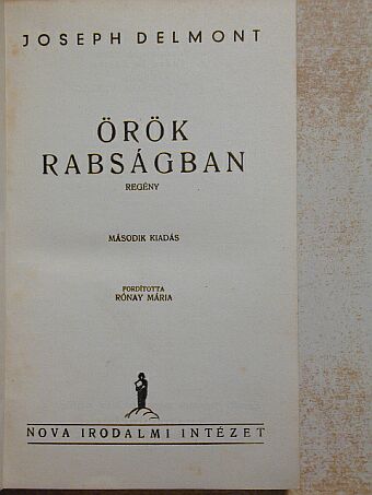 Joseph Delmont - Örök rabságban [antikvár]