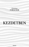 Christian Forscher - Kezdetben