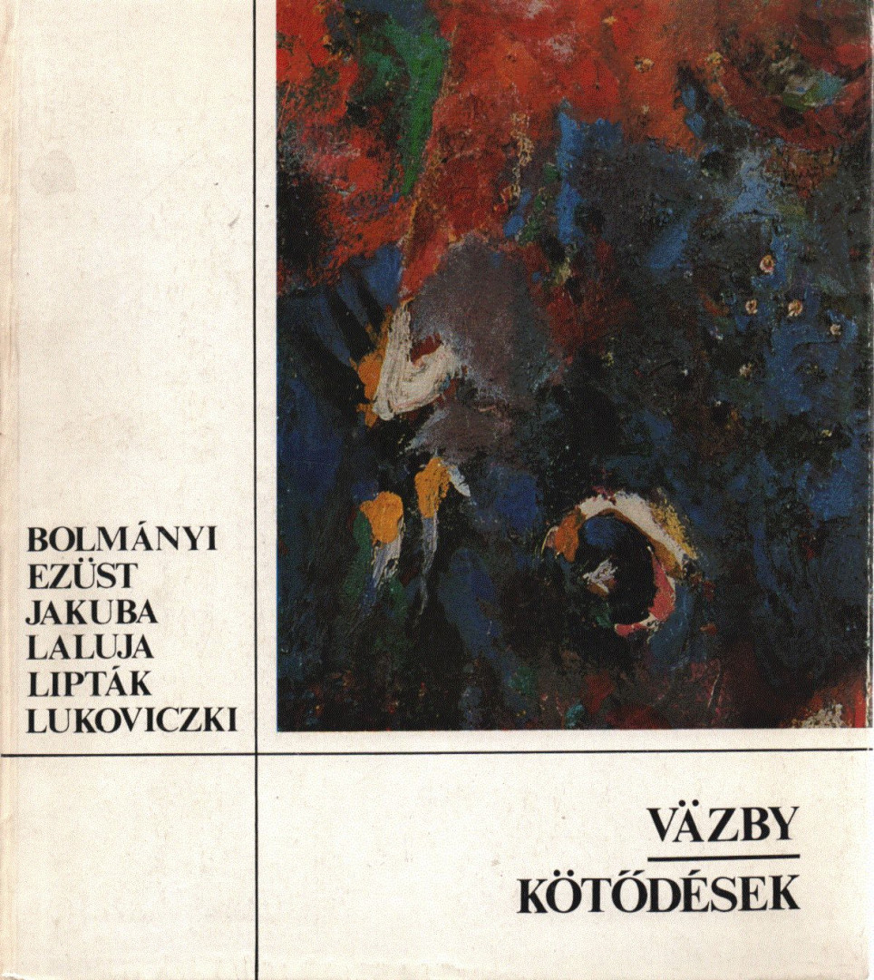Molnár Zsolt, Lukoviczki Endre (szerk.) - Kötődések (dedikált) [antikvár]