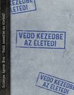 Golenya Ágnes Éva - Vedd kezedbe az életed!