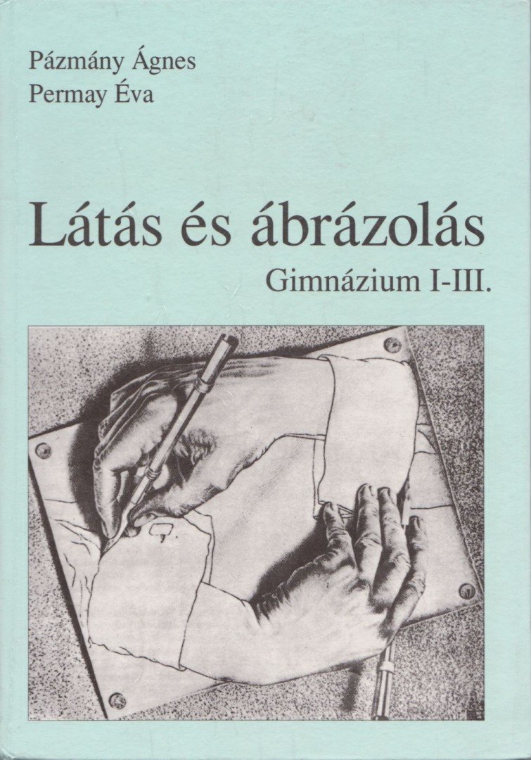 Pázmány Ágnes - Permay Éva - Látás és ábrázolás [antikvár]