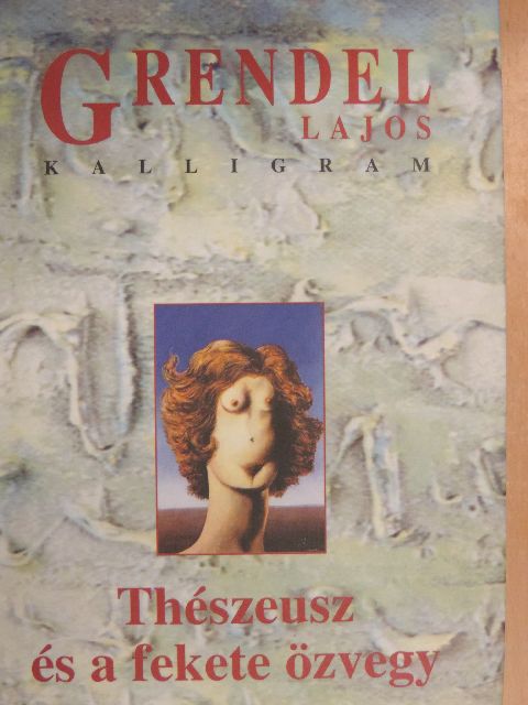 Grendel Lajos - Thészeusz és a fekete özvegy [antikvár]