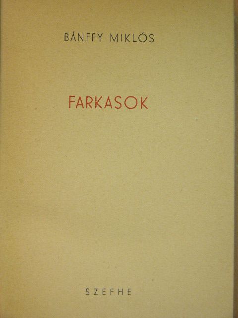 Bánffy Miklós - Farkasok [antikvár]