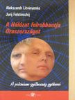 Alekszandr Litvinyenko - A Hálózat felrobbantja Oroszországot [antikvár]