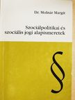 Dr. Molnár Margit - Szociálpolitikai és szociális jogi alapismeretek [antikvár]
