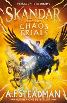 A.F. Steadman - Skandar and the Chaos Trials (Skandar Series, Book 3)