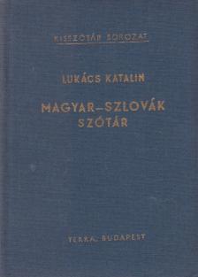 LUKÁCS KATALIN - Magyar-szlovák szótár [antikvár]