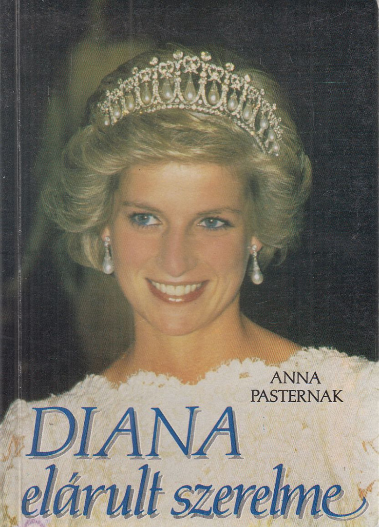 Pasternak, Anna - Diana elárult szerelme [antikvár]
