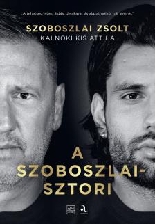 Kálnoki Kis Attila - A Szoboszlai-sztori [eKönyv: epub, mobi]