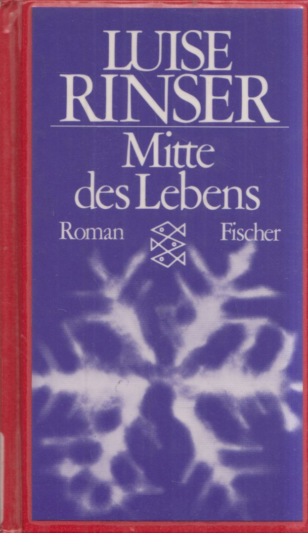 Luise Rinser - Mitte des Lebens [antikvár]