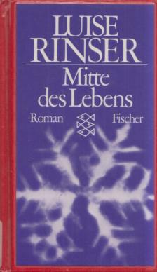 Luise Rinser - Mitte des Lebens [antikvár]