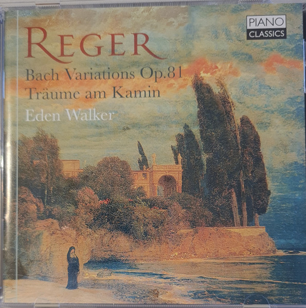 REGER - BACH VARIATION,TRAUME AM KAMIN CD