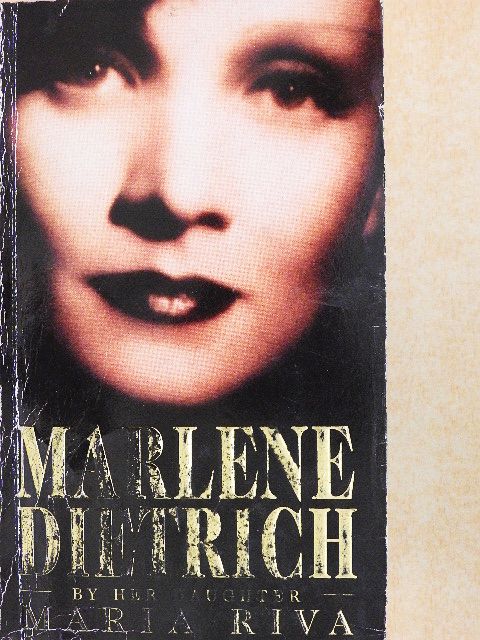 Maria Riva - Marlene Dietrich by her daughter [antikvár]