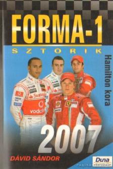 Dávid Sándor - Forma-1 sztorik 2007 [antikvár]