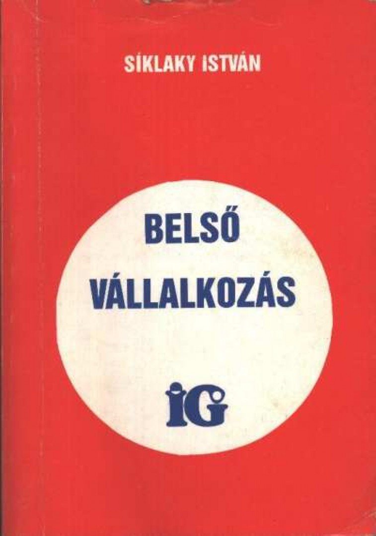 Síklaky István - Belső vállalkozás [antikvár]