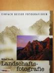 Michael Busselle - Landschaftsfotografie [antikvár]