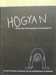 Havasi Gábor - Hogyan törjük meg reklámország egyhangúságát? [antikvár]