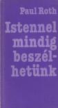 Roth, Paul - Istennel mindig beszélhetünk [antikvár]