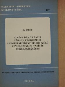 H. Minc - A népi demokrácia néhány problémája a proletárdiktatúráról szóló Lenini-Sztálini tanítás megvilágításában [antikvár]