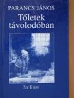 Parancs János - Tőletek távolodóban [antikvár]