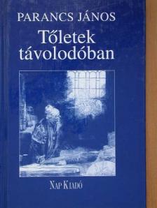 Parancs János - Tőletek távolodóban [antikvár]