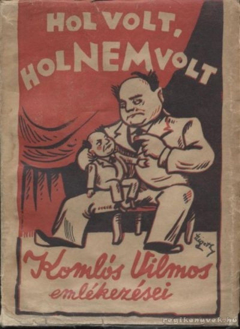 Komlós Vilmos - Hol volt, hol nem volt [antikvár]