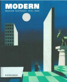 Kieselbach Tamás - Modern magyar festészet 1919-1964 [antikvár]