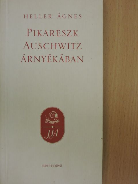Heller Ágnes - Pikareszk Auschwitz árnyékában [antikvár]