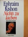 Efrájim Kishon - Nichts zu lachen [antikvár]