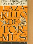 Diego Hurtado de Mendoza - Lazarillo de Tormes élete, jó sora és viszontagságai [antikvár]