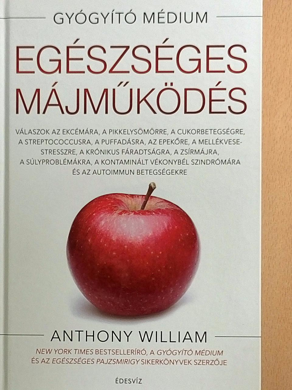 Anthony William - Egészséges májműködés [antikvár]