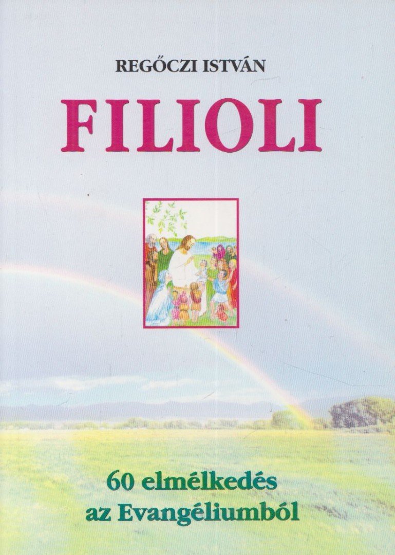 REGŐCZI ISTVÁN - Filioli [antikvár]