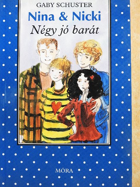 Gaby Schuster - Négy jó barát [antikvár]
