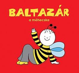 Bartos Erika - Baltazár, a méhecske [szépséghibás]