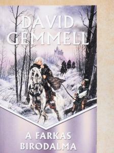 David A. Gemmell - A farkas birodalma [antikvár]