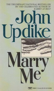 John Updike - Marry Me [antikvár]