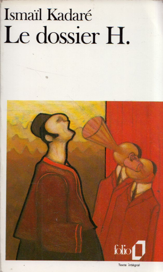 Ismail Kadare - Le dossier H. [antikvár]